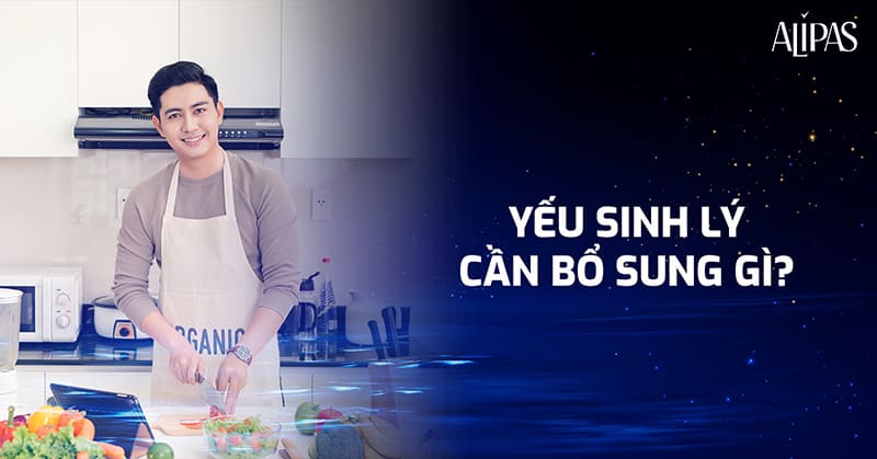 yếu sinh lý cần bổ sung gì
