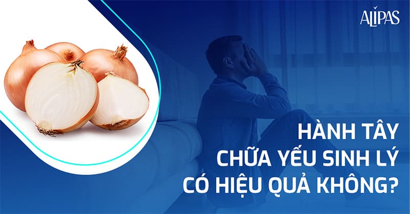 hành tây chữa yếu sinh lý