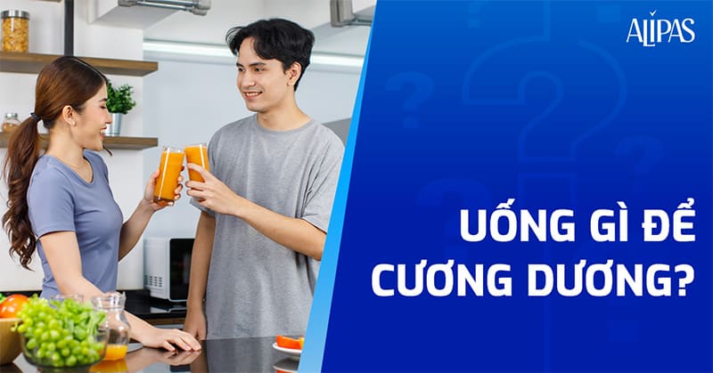 uống gì để cương dương