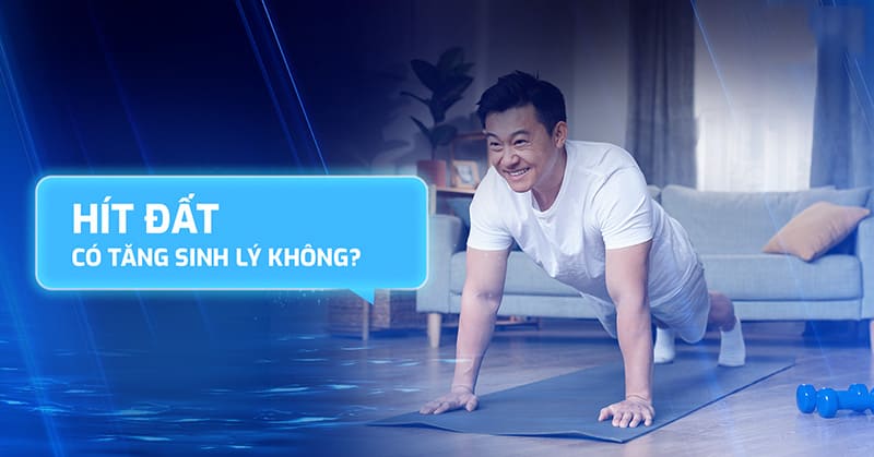 hít đất có tăng sinh lý không