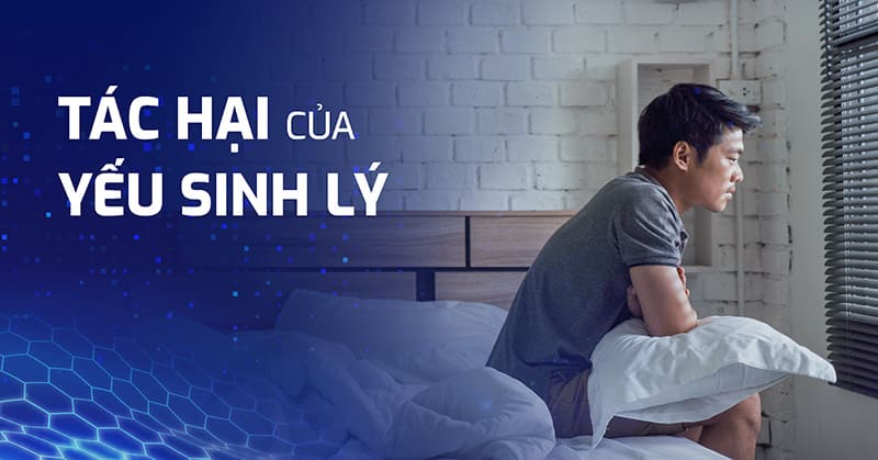 tác hại của yếu sinh lý
