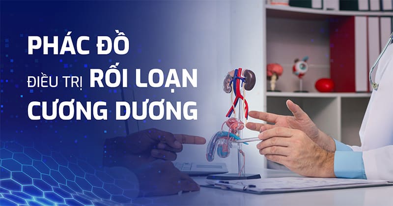 Phác đồ điều trị rối loạn cương dương theo hướng dẫn của Bộ Y tế