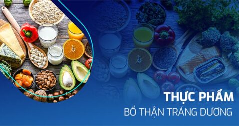 15 thực phẩm bổ thận tráng dương tốt nhất cho nam giới nên ăn