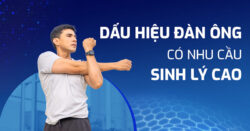 Bật mí 5 dấu hiệu đàn ông có nhu cầu sinh lý cao