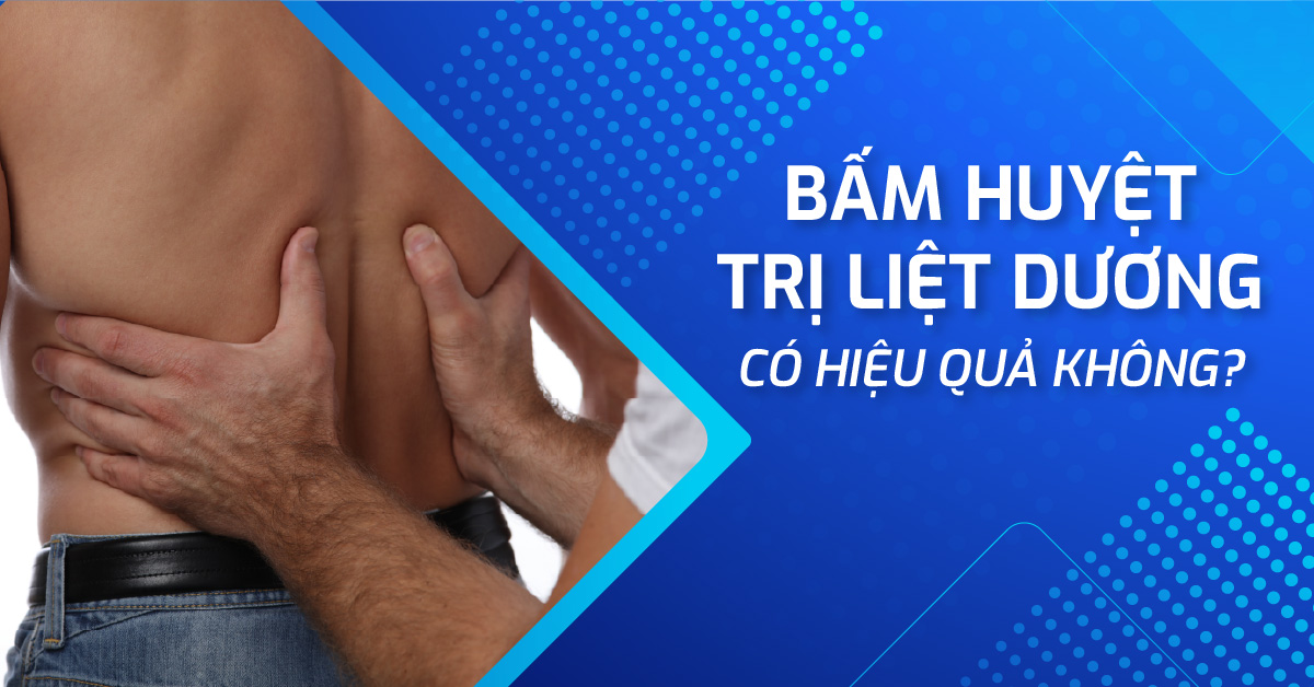 bấm huyệt trị liệt dương